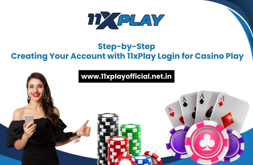 Read more about the article Step-by-Step: Creating Your Account with 11xPlay Login for Casino Play
