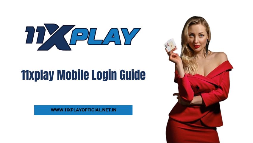 You are currently viewing 11xplay Mobile Login Guide